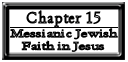 Chapter 15: Messianic Jewish Faith in Jesus